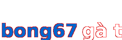 sabong67 gà tre
